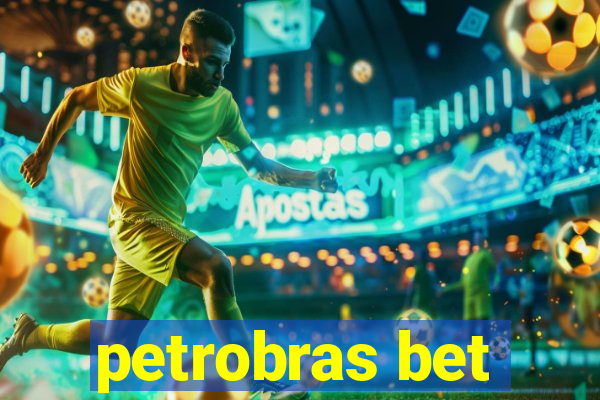 petrobras bet